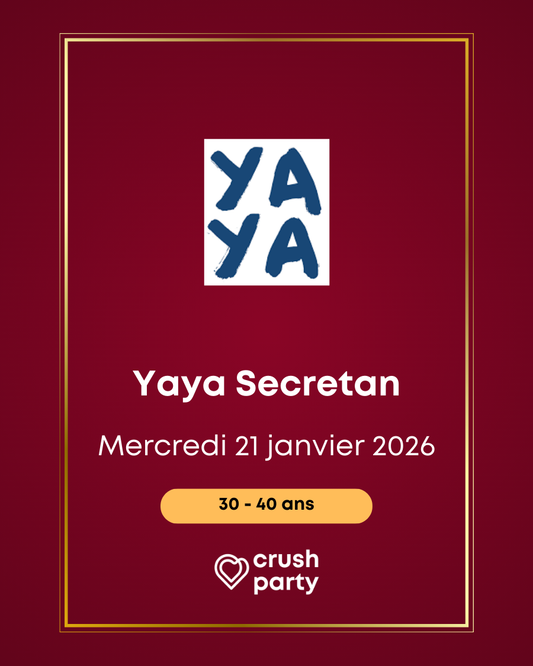 Soirée célibataires Crush Party au Yaya Secrétan à Paris le mercredi 21 janvier 2026 pour les 30 à 40 ans