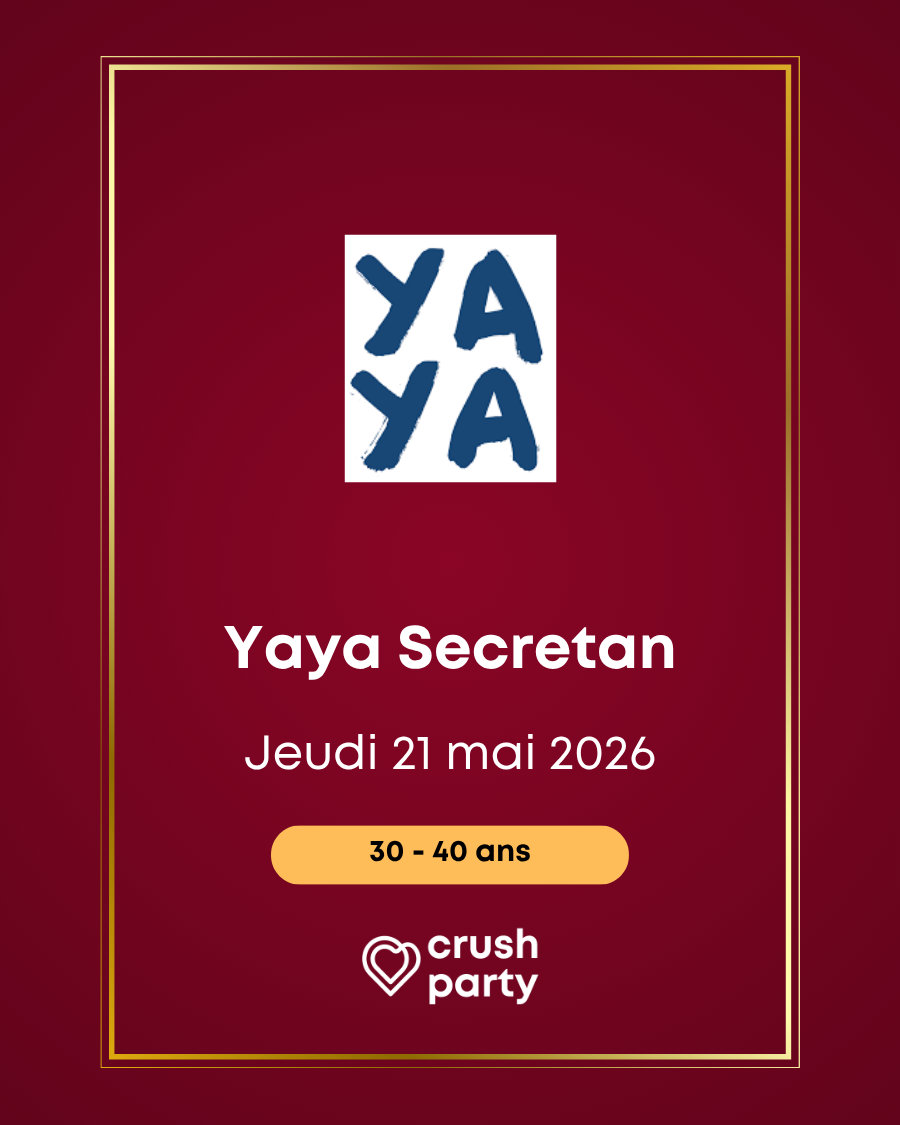 Soirée célibataires Crush Party au Yaya Secrétan à Paris le jeudi 21 mai 2026 pour les 30 à 40 ans