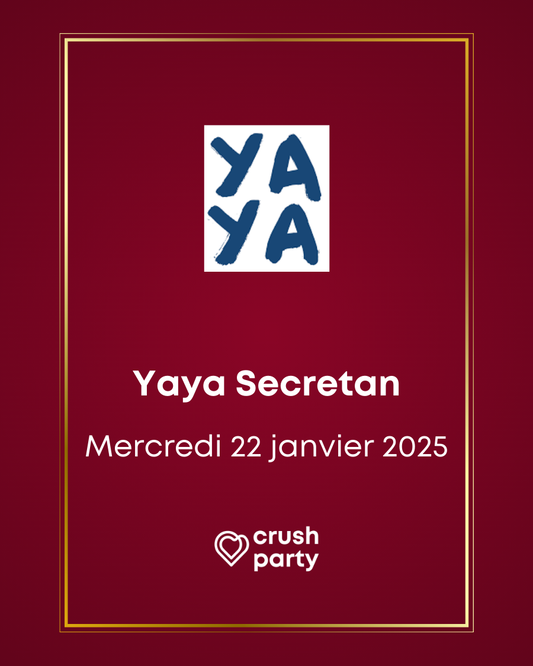 Affiche promotionnelle de l'événement Crush Party au Yaya Secrétan, prévu le mercredi 22 janvier 2025. Fond bordeaux avec le logo bleu et blanc de Yaya, et le logo de Crush Party en bas. Une invitation à une soirée de rencontres authentiques et conviviales à Paris.