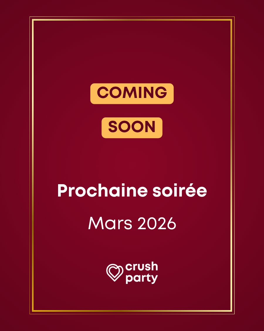 Annonce de la prochaine soirée célibataires Crush Party à Paris prévue pour mars 2026