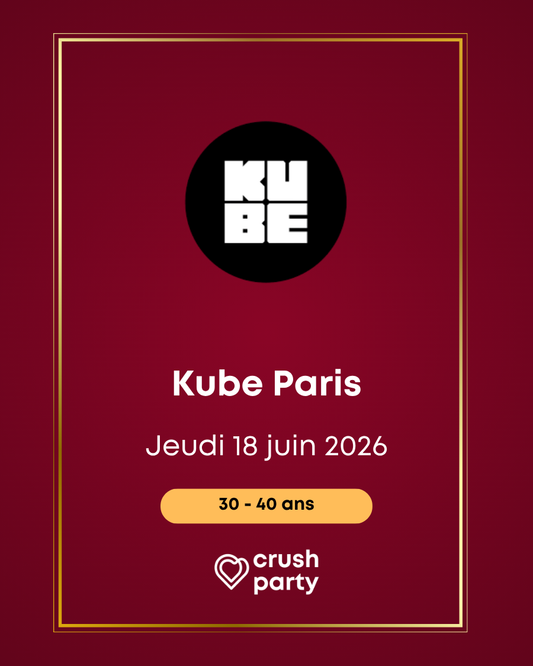 Visuel de l'événement Crush Party au Kube Paris pour les célibataires de 30 à 40 ans, prévu le jeudi 18 juin 2026
