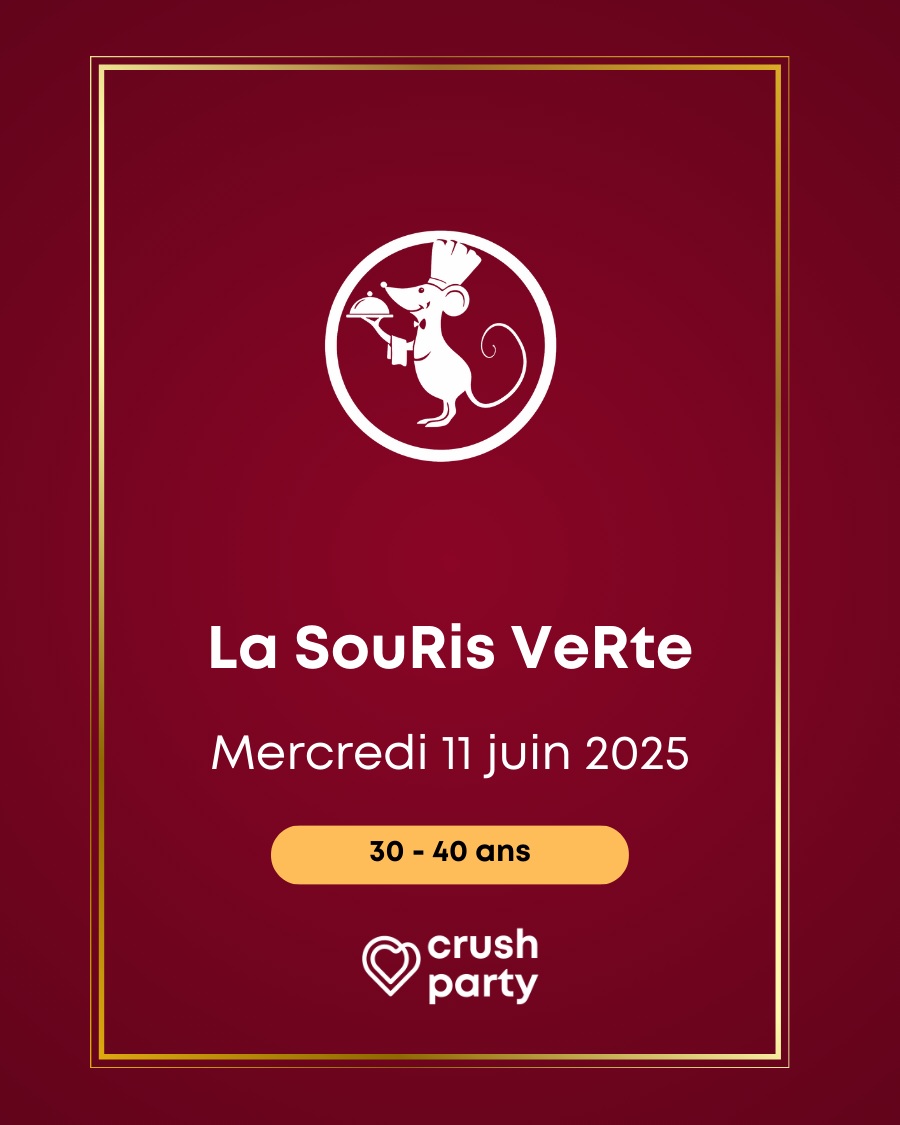 Visuel de l'événement Crush Party à La Souris Verte à Paris pour les célibataires de 30 à 40 ans, prévu le mercredi 11 juin 2025.