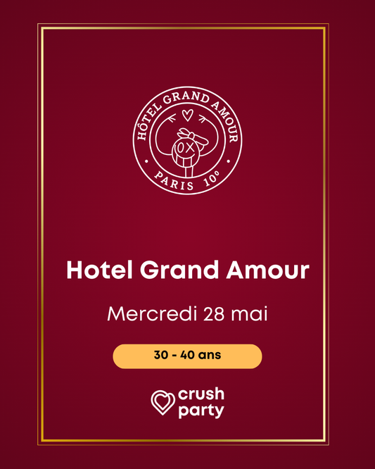 Visuel de l'événement Crush Party à l'Hôtel Grand Amour à Paris pour les célibataires de 30 à 40 ans, prévu le mercredi 28 mai 2025.